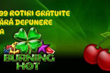 Ofertă Burning Hot rotiri gratuite