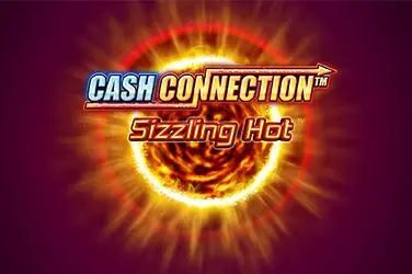 Cash Connection - Sizzling Hot